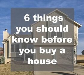 6 Things You Should Know Before Buying a House