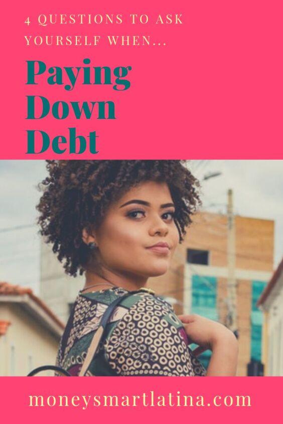 4 questions to ask yourself when paying down debt