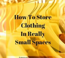 How To Store Clothing In Really Small Spaces