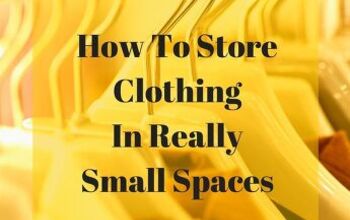 How To Store Clothing In Really Small Spaces