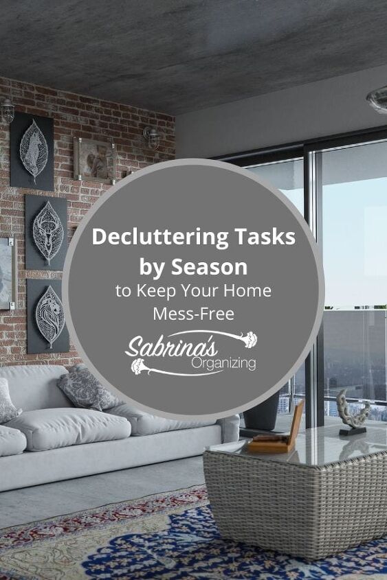 decluttering tasks by season to keep your home mess free