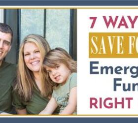 7 Easy Ways To Save For An Emergency Fund Right Now.