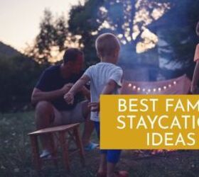 best family staycation ideas