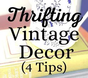 4 Tips For Thrifting Vintage Home Decor