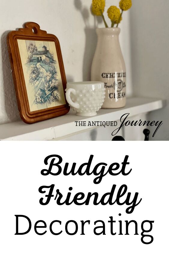 5 budget decorating ideas the antiqued journey