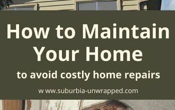 How to Maintain A Home To Avoid Costly Home Repairs