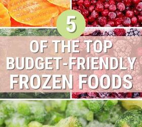 5 Best Frozen Foods That Won’t Bust Your Budget