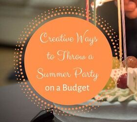 14 Creative Ways to Throw a Summer Party on a Budget