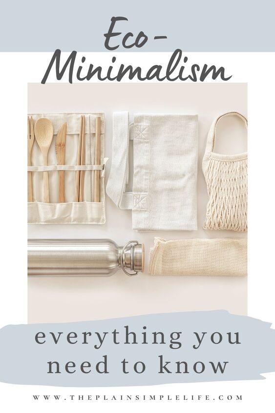 what is eco minimalism and is it really for you