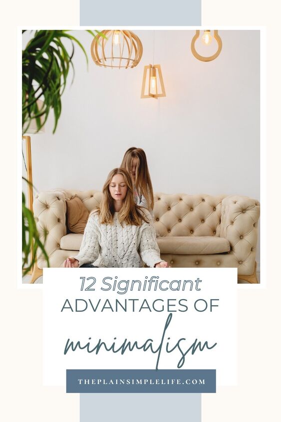 12 unexpected benefits of minimalism