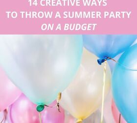 14 creative ways to throw a summer party on a budget