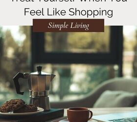 15 Clutter-Free Ways to Treat Yourself When You Feel Like Shopping