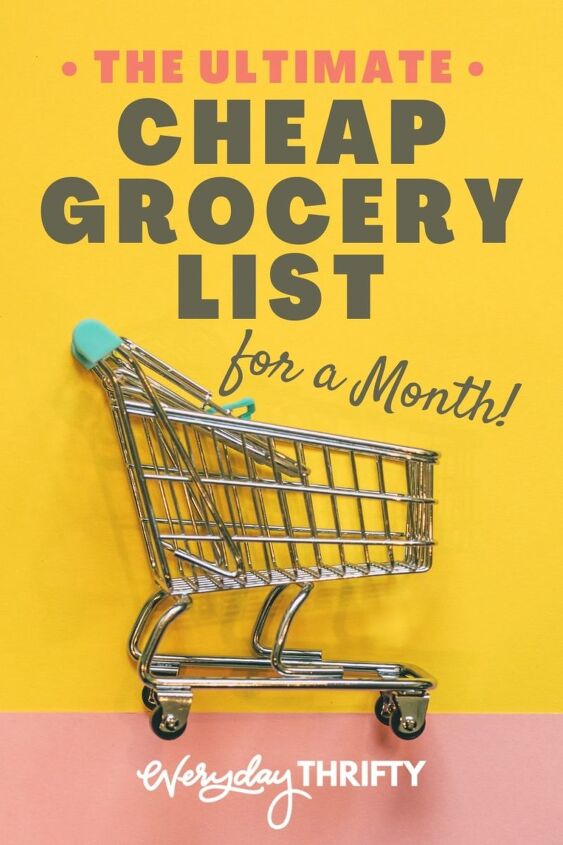 the ultimate cheap grocery list for a month