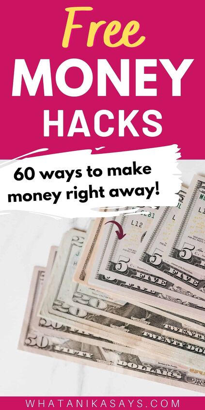 free money hacks 60 easy ways to make free money fast