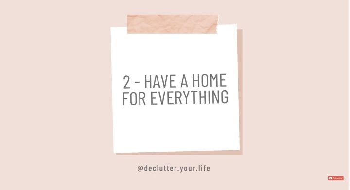 how to stay clutter free 10 top tips for keeping a decluttered home, Have a home for everything