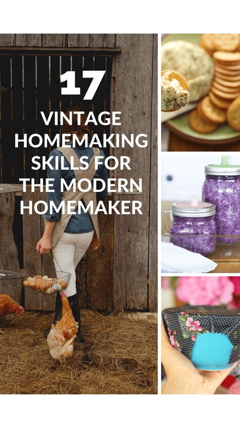 17 old fashioned homemaking skills for the modern homemaker