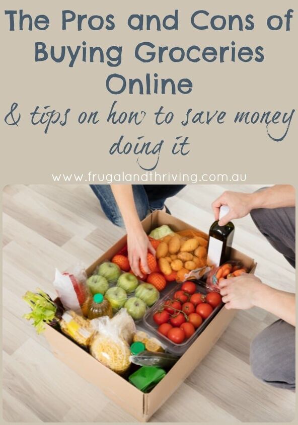 the pros and cons of buying groceries online and tips to save money