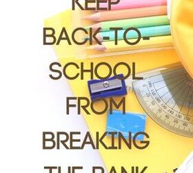 how to keep back to school from breaking the bank
