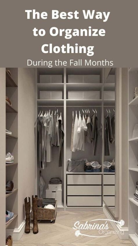 the best way to organize clothing during the fall months