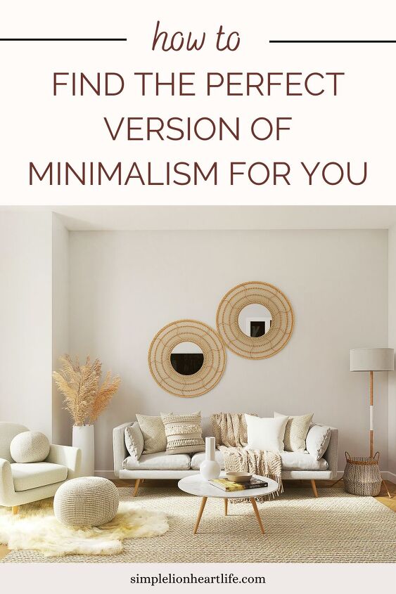 how to find the perfect version of minimalism for you, Photo by Spacejoy on Unsplash
