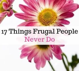 17 Everyday Things Frugal People Never Do