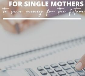 9 smart budgeting tips for single mothers to save money for the future