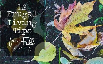 12 Frugal Living Tips For Fall