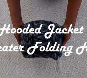 11 clothes folding hacks to keep your drawers closet organized, Hooded jacket folding hack