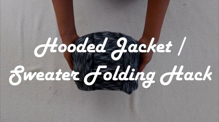 11 clothes folding hacks to keep your drawers closet organized, Hooded jacket folding hack