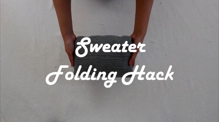 11 clothes folding hacks to keep your drawers closet organized, Sweater folding hack