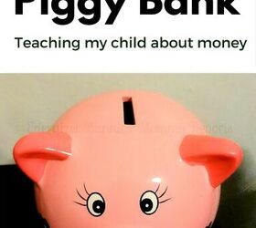 lessons with the piggy bank teaching my child about money, Lessons with the Piggy Bank Teaching my child about money MommySnippets com 2