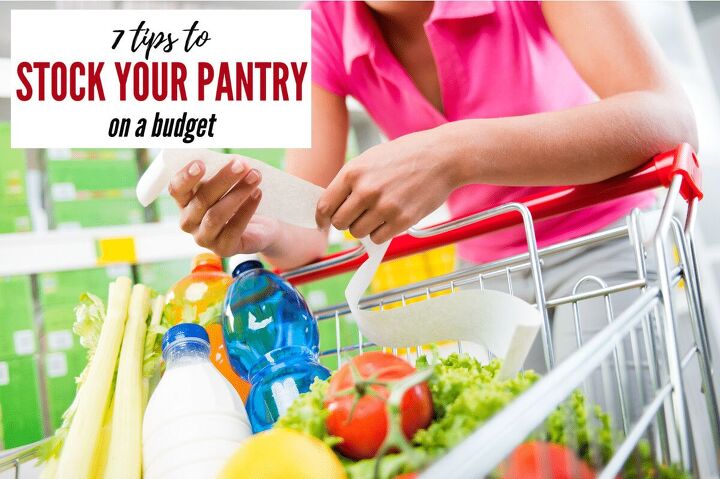 7 tips to stock your pantry on a budget, Stock your pantry on a budget