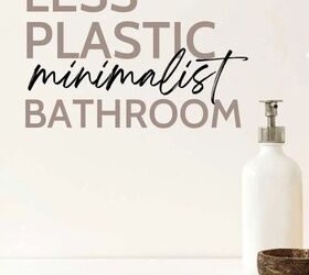 5 ideas for creating a minimalist bathroom with less plastic waste, How can I use less plastic bottles in my bathroom I ve got some space saving solutions Environmentally friendly minimalist approved