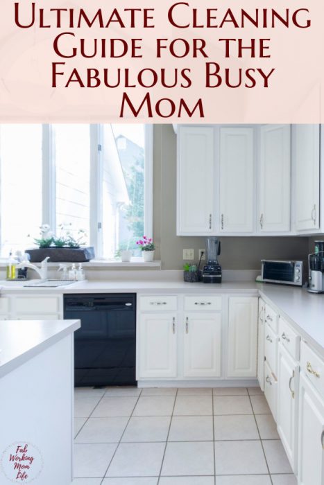 ultimate cleaning guide for the fabulous busy mom, Ultimate Cleaning Guide for the Fabulous Busy Mom