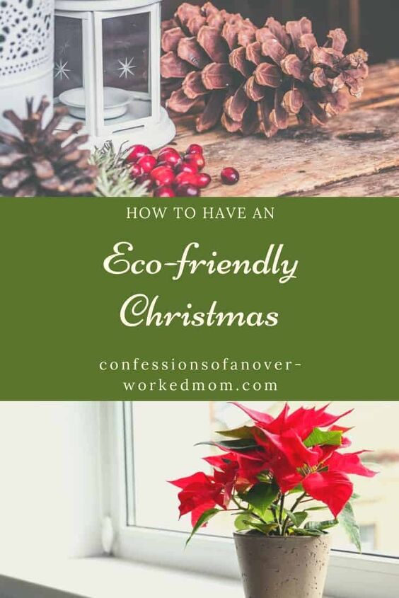 how to have a greener christmas that s more sustainable, How To Have a Greener Christmas That s More Sustainable