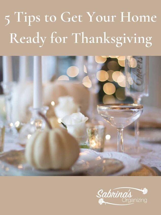 5 tips to get your home ready for thanksgiving, 5 Tips to Get Your Home Ready for Thanksgiving featured image