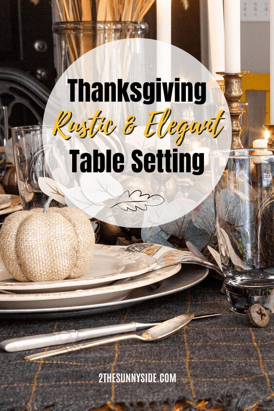 6 easy tips for creating a rustic thanksgiving table, Rustic Elegant Thanksgiving Table Setting