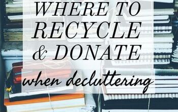 Where to Donate and Recycle Household Items