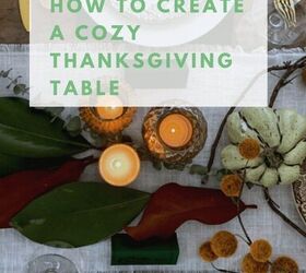 how to create a cozy thanksgiving table, Budget friendly tips on how to create a cozy Thanksgiving table