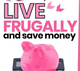 31 genius hacks for how to live frugally on one income, How to Live Frugally on One Income