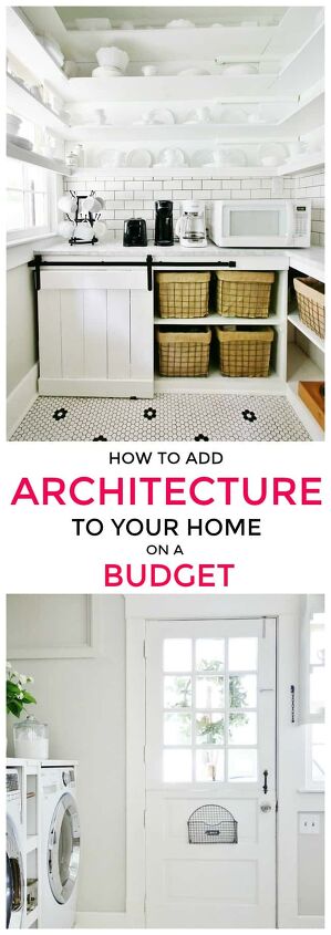 how to add architectural detail to your home on a budget thistlewood