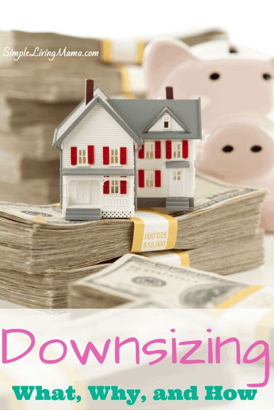 downsizing what why and how, Downsizing What Why and How