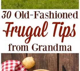 30 old fashioned frugal tips from grandma