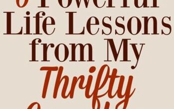 6 Powerful Life Lessons Learned From My Thrifty Grandma