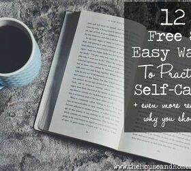 12 free easy ways to practice self care and why it s so important t