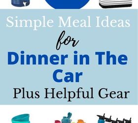10 simple meal ideas for dinner in the car