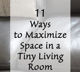 small spaces storage ideas made easy, 11 WAYS TO MAXIMIZE SPACE IN A TINY LIVING ROOM