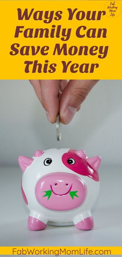 smart ways to save your money this year as a family, Ways Your Family can Save Money This Year