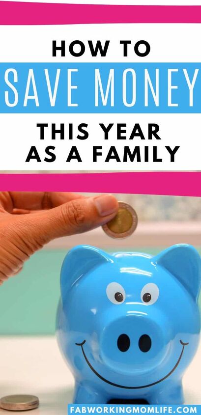 smart ways to save your money this year as a family, save money this year