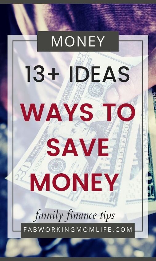 smart ways to save your money this year as a family, 13 ways to save money family finance tips